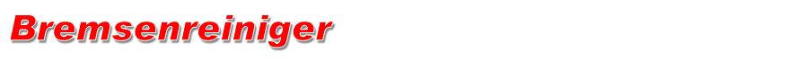 bremsenreiniger