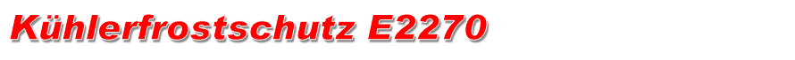 kuehlerfrostschutz-e2270